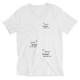 Unisex "My Now is Good" V-Neck T-Shirt